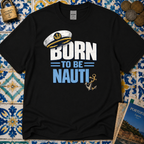 Born to be Nauti T-Shirt