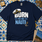 Born to be Nauti T-Shirt