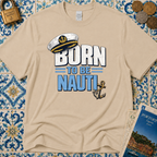 Born to be Nauti T-Shirt