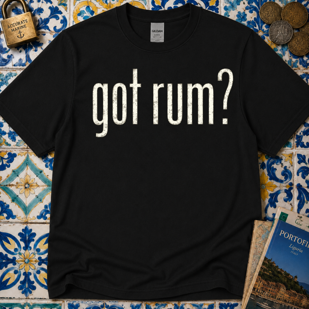 Got Rum? T-Shirt