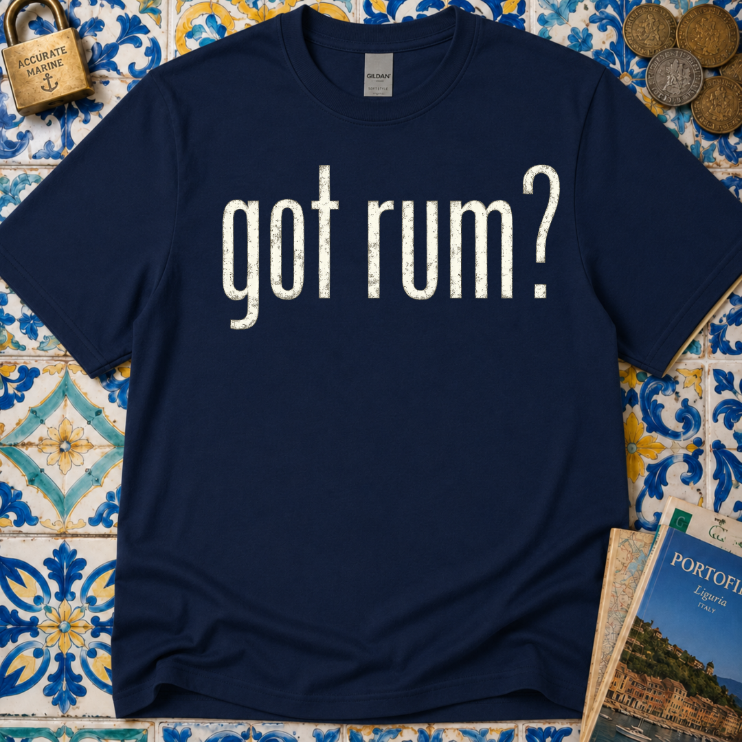 Got Rum? T-Shirt