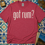 Got Rum? T-Shirt