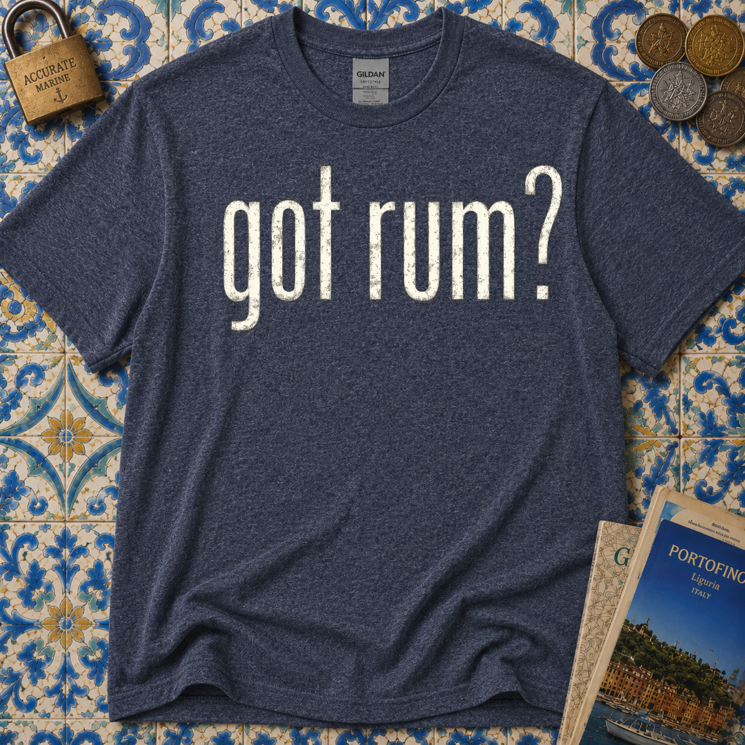 Got Rum? T-Shirt
