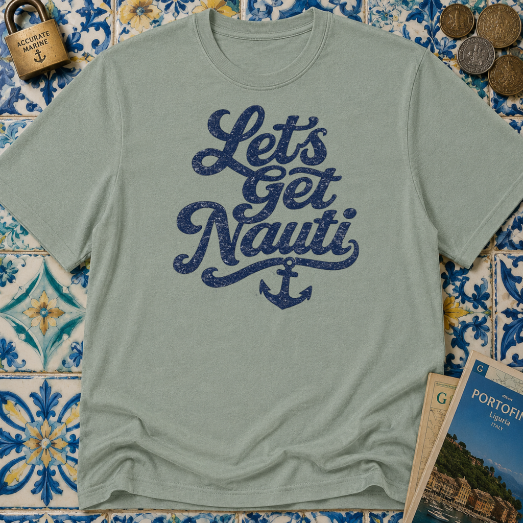 Lets Get Nauti T-shirt