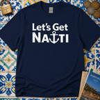 Lets Get Nauti T-Shirt