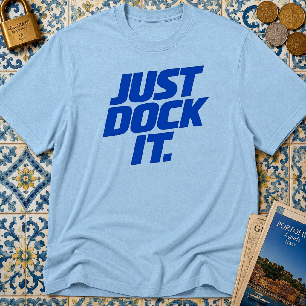 Just Dock It. T-Shirt