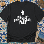 This Is My Drink Package Face T-shirt