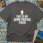 This Is My Drink Package Face T-shirt