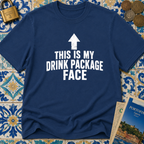 This Is My Drink Package Face T-shirt