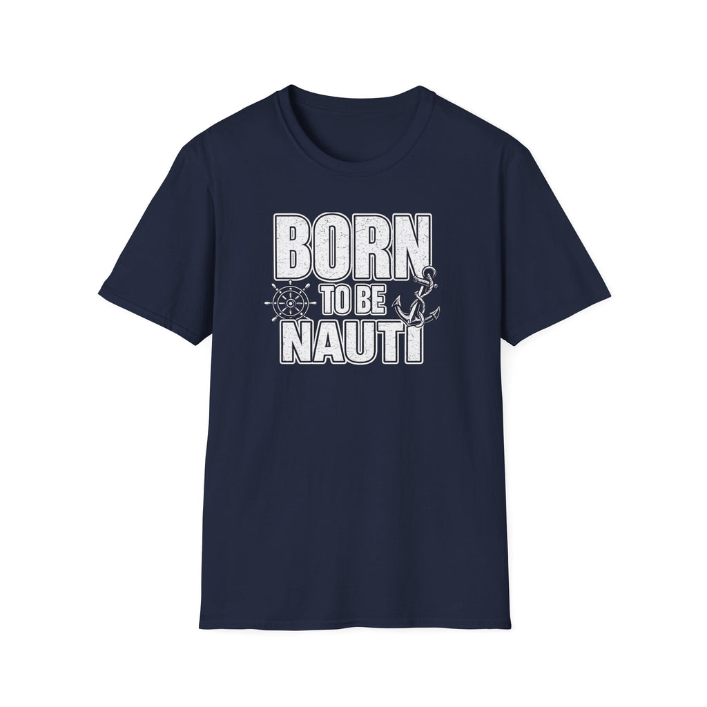 Born to be Nauti T-Shirt
