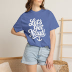 Lets Get Nauti T-shirt