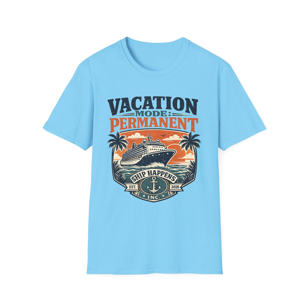 Vacation Mode Permanent T-Shirt
