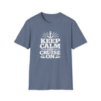 Keep Calm and Cruise On T-Shirt