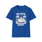 Big Deck Energy T-Shirt