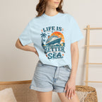 Life Is Better At Sea T-shirt