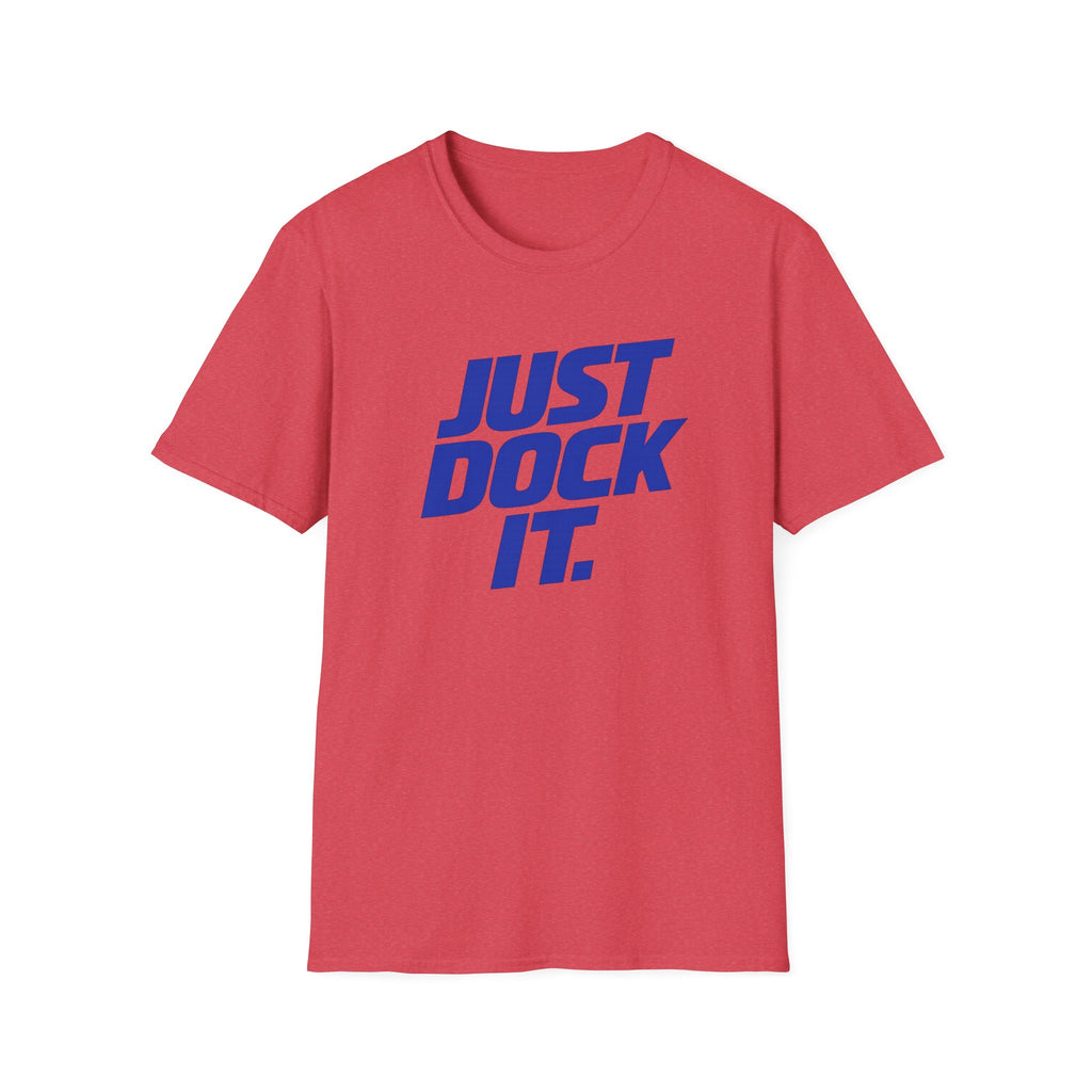 Just Dock It. T-Shirt