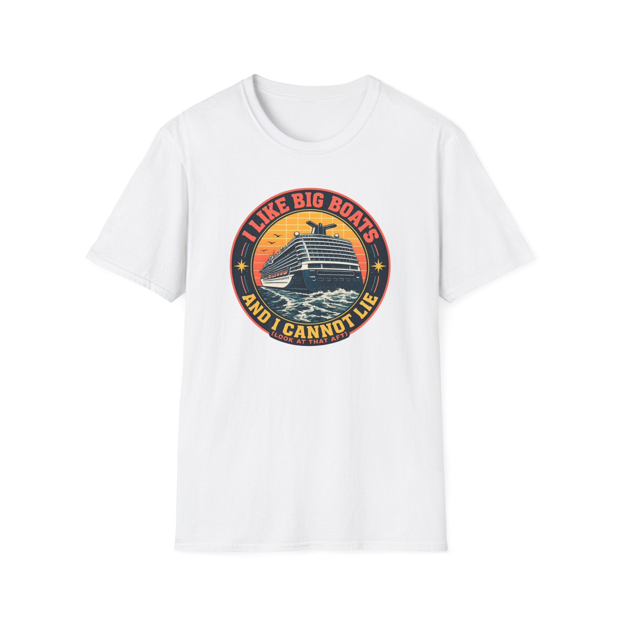 I Like Big Boats And I Cannot Lie T-Shirt