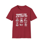Things I do in my spare time T-Shirt