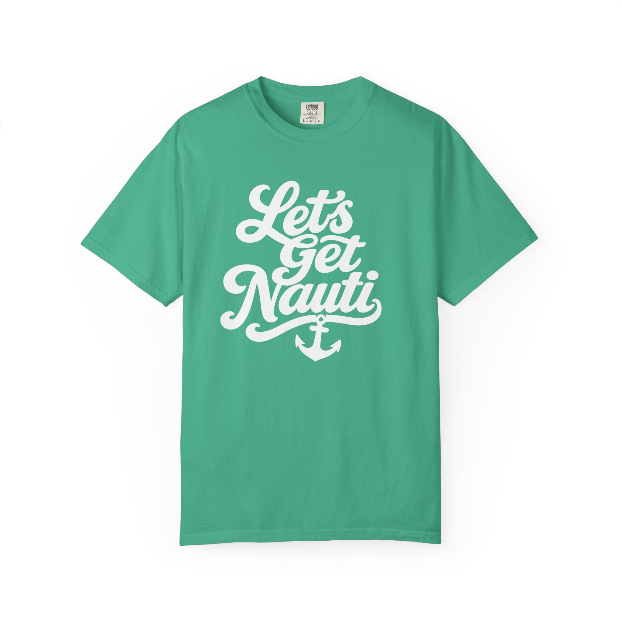 Lets Get Nauti T-shirt