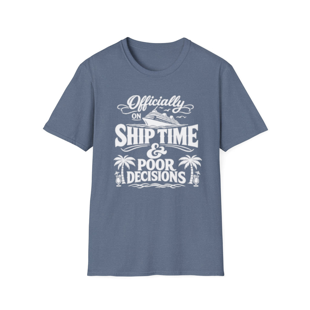 Officially On Ship Time & Poor Decisions T-Shirt
