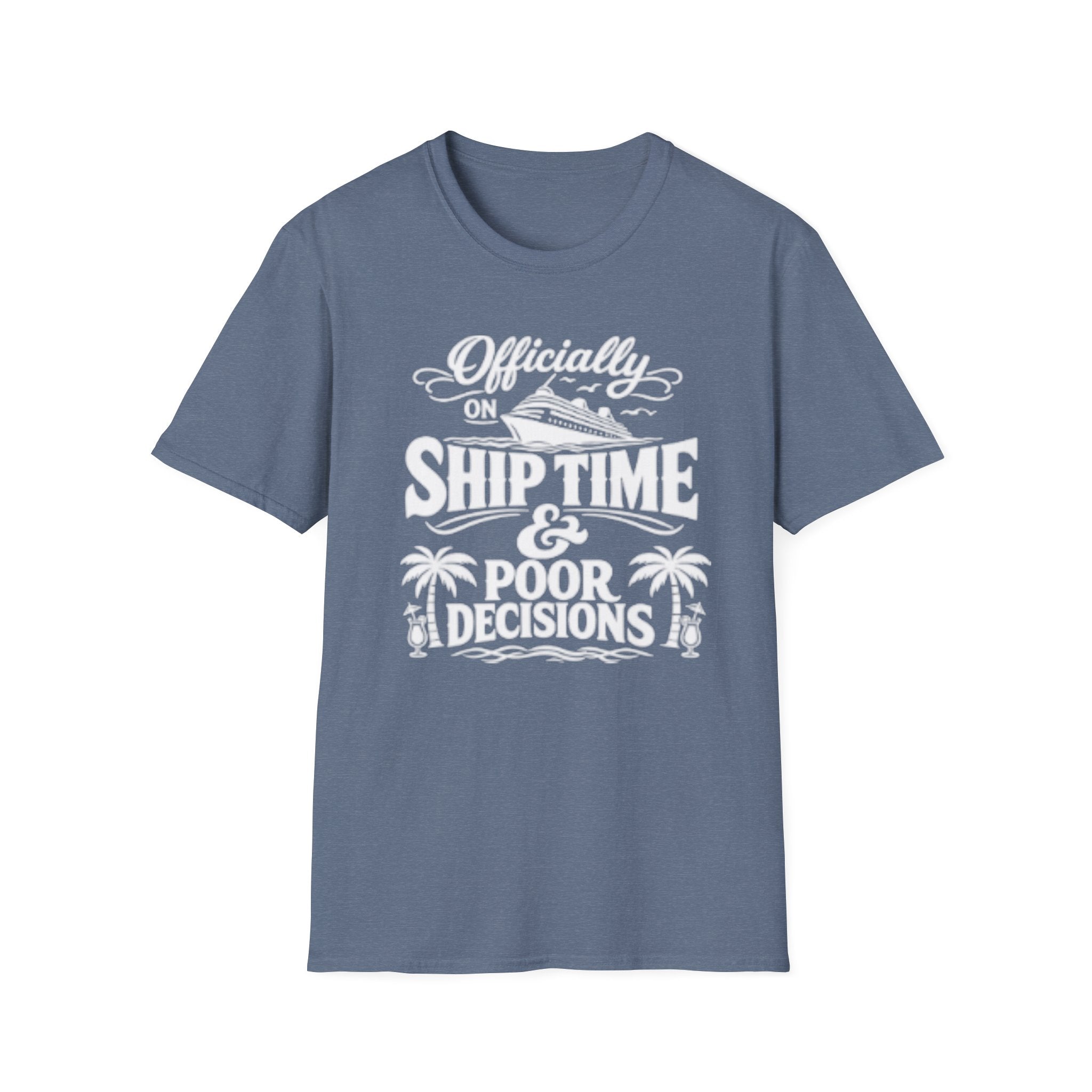 Officially On Ship Time & Poor Decisions T-Shirt