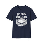 Big Deck Energy T-Shirt