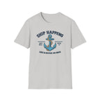 Ship Happens Life is better on Deck T-Shirt