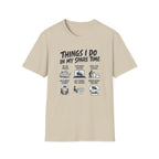 Things I Do In My Spare Time T-Shirt