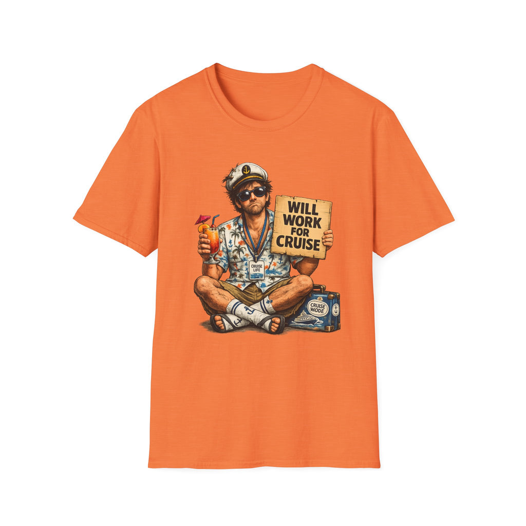 Will Work For Cruise T-Shirt