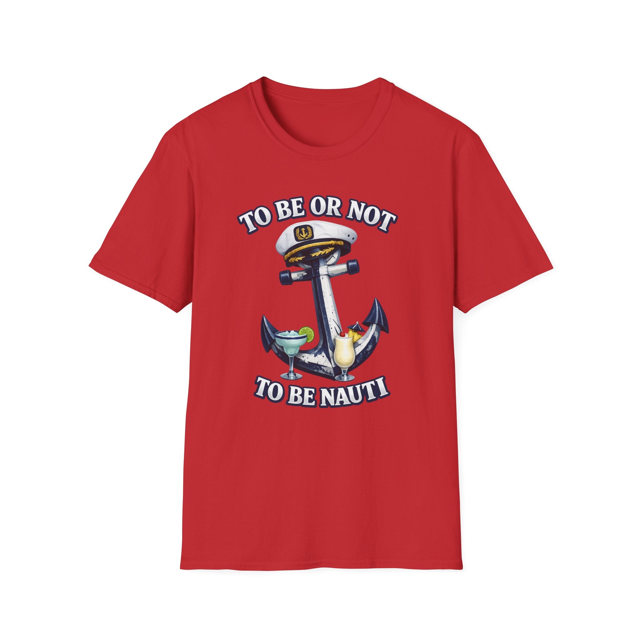 To Be Or Not To Be Nauti T-Shirt