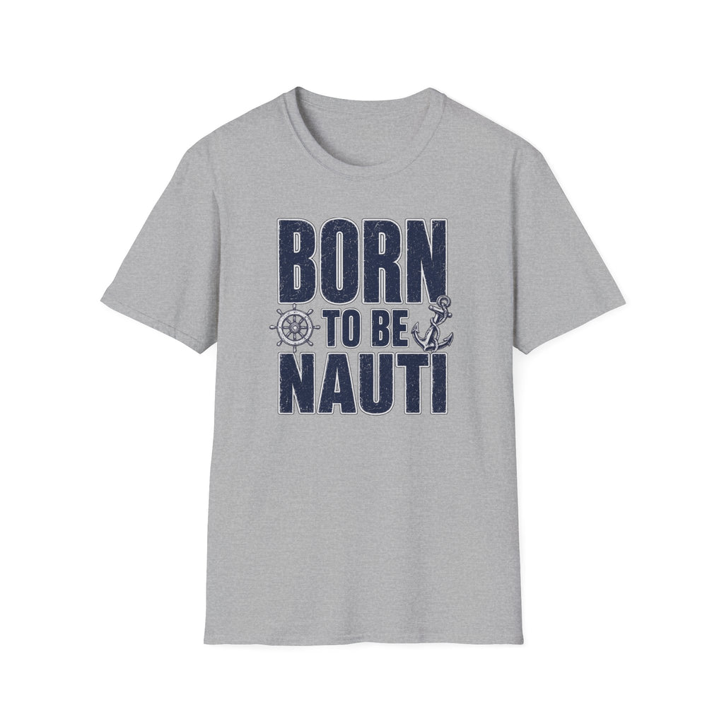 Born to be Nauti T-Shirt