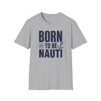 Born to be Nauti T-Shirt