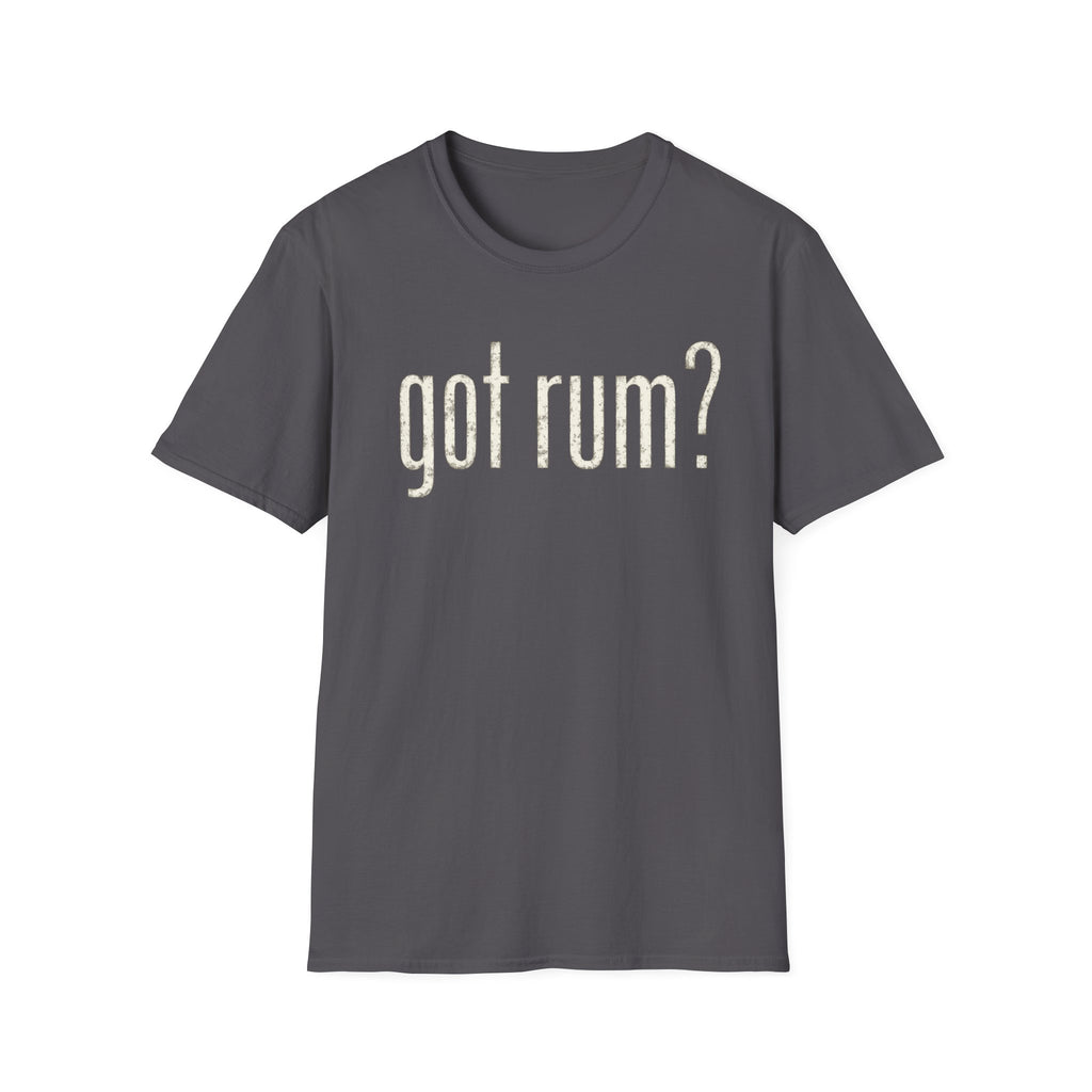 Got Rum? T-Shirt