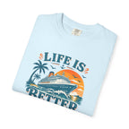 Life Is Better At Sea T-shirt