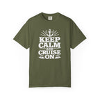 Keep Calm And Cruise On T-shirt