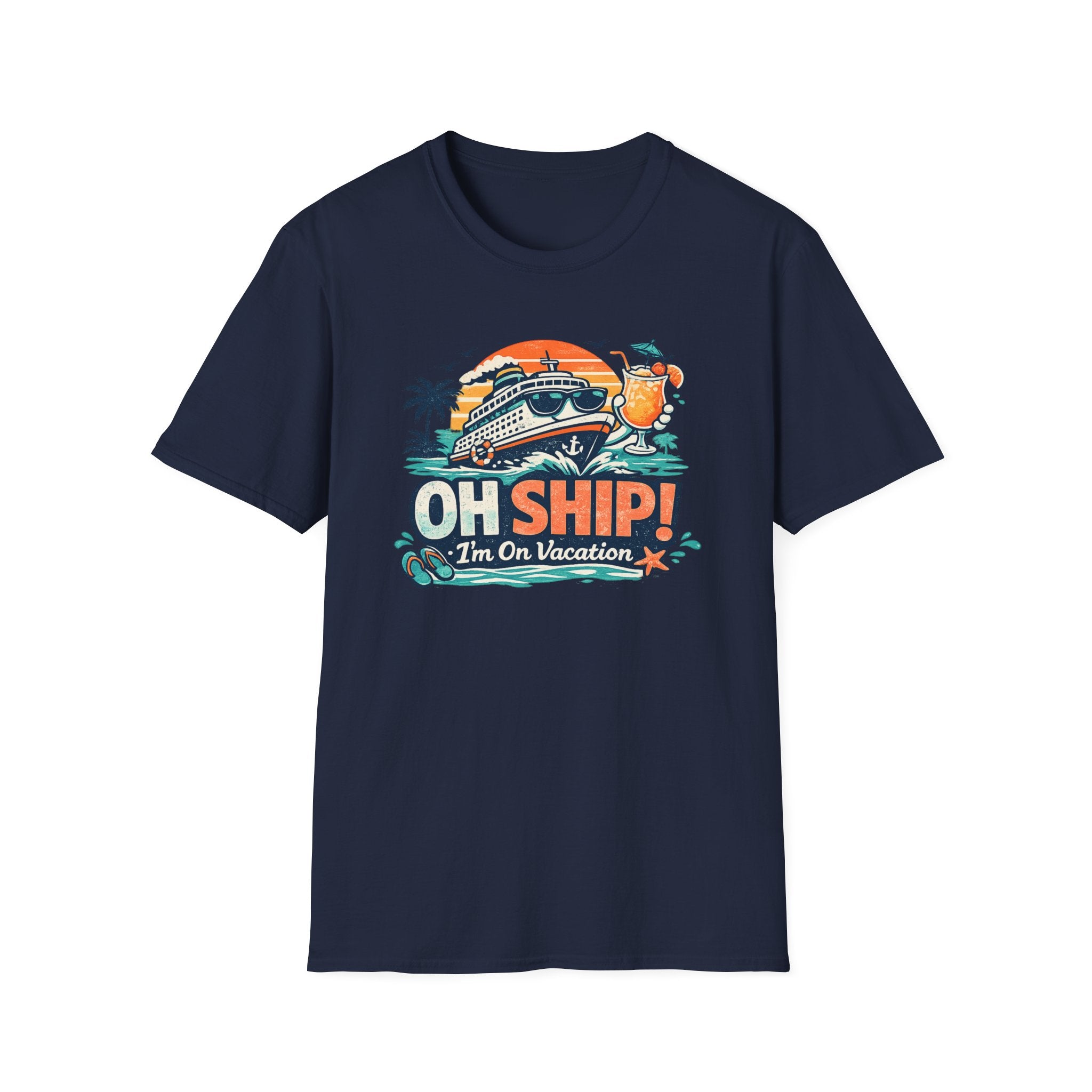 Oh Ship We're On Vacation T-Shirt