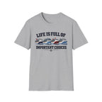 Life Is Full Of Important Choices - Ships T-Shirt