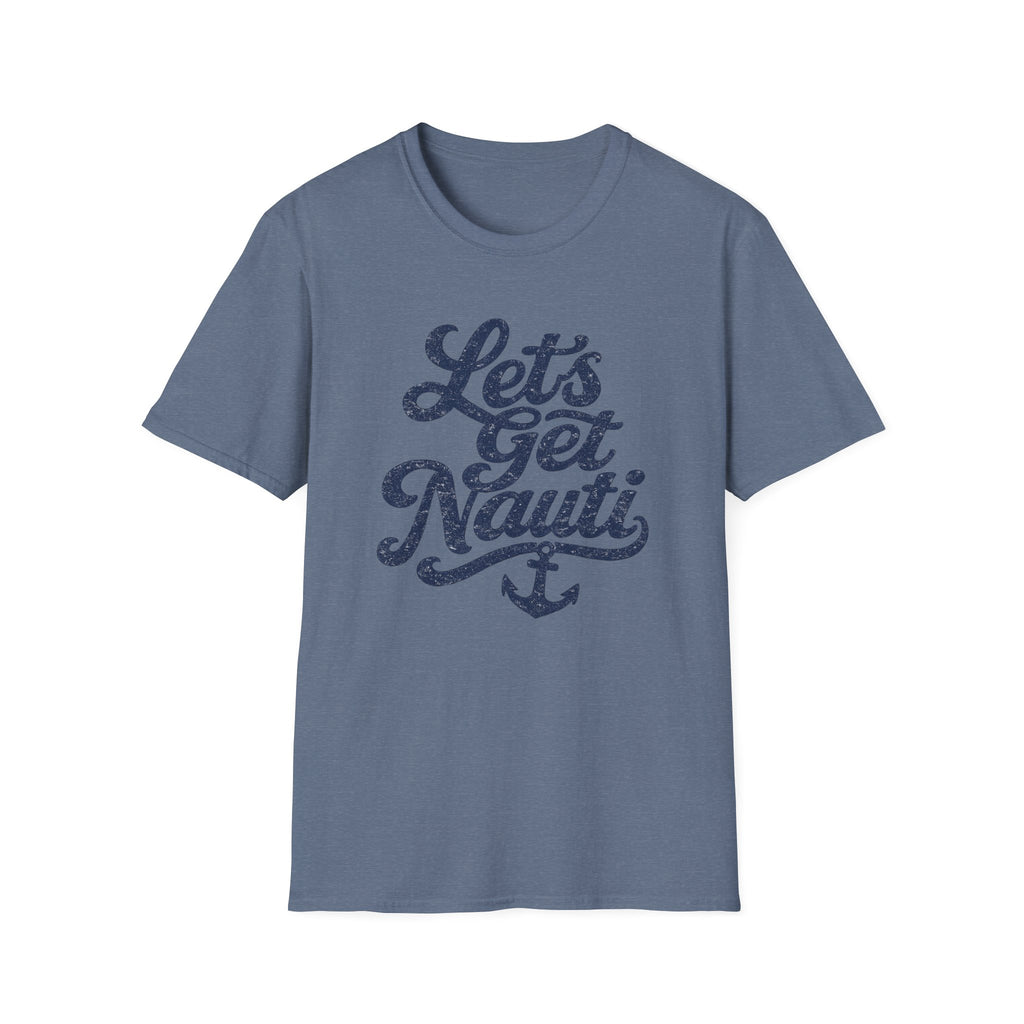 Let's Get Nauti T-Shirt