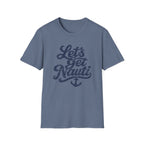 Let's Get Nauti T-Shirt