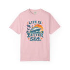 Life Is Better At Sea T-shirt