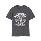 Skipped the Gym T-Shirt