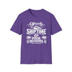 Officially On Ship Time & Poor Decisions T-Shirt