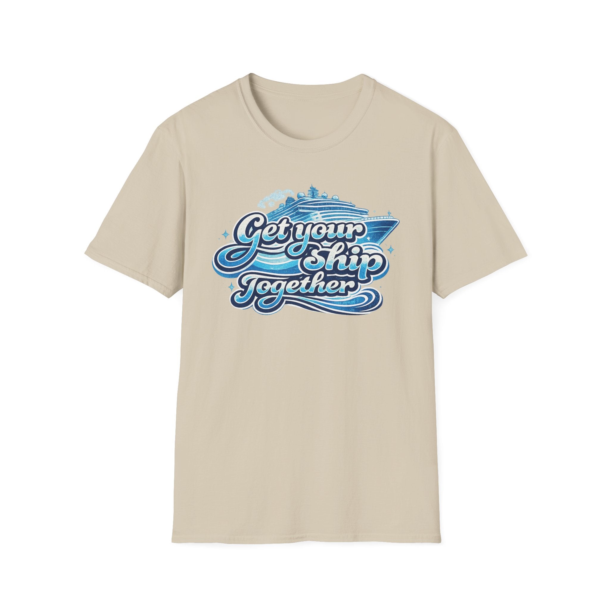 Get Your Ship Together T-Shirt