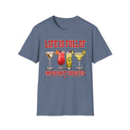 Life Is Full Of Choices - Cocktails T-Shirt