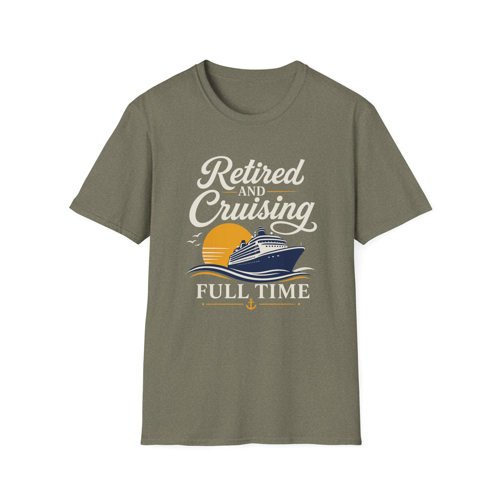 Retired And Cruising Full Time T-Shirt