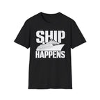Ship Happens T-Shirt