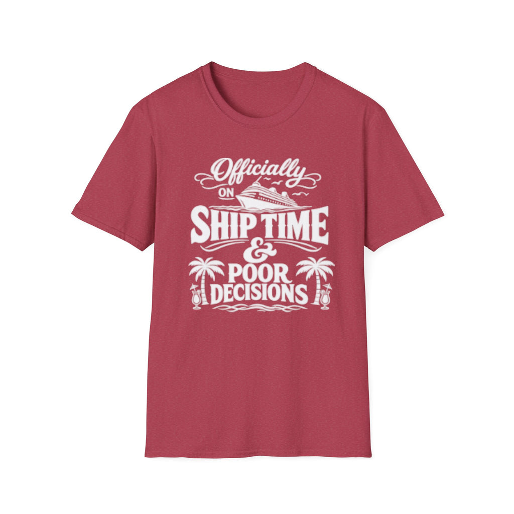 Officially On Ship Time & Poor Decisions T-Shirt