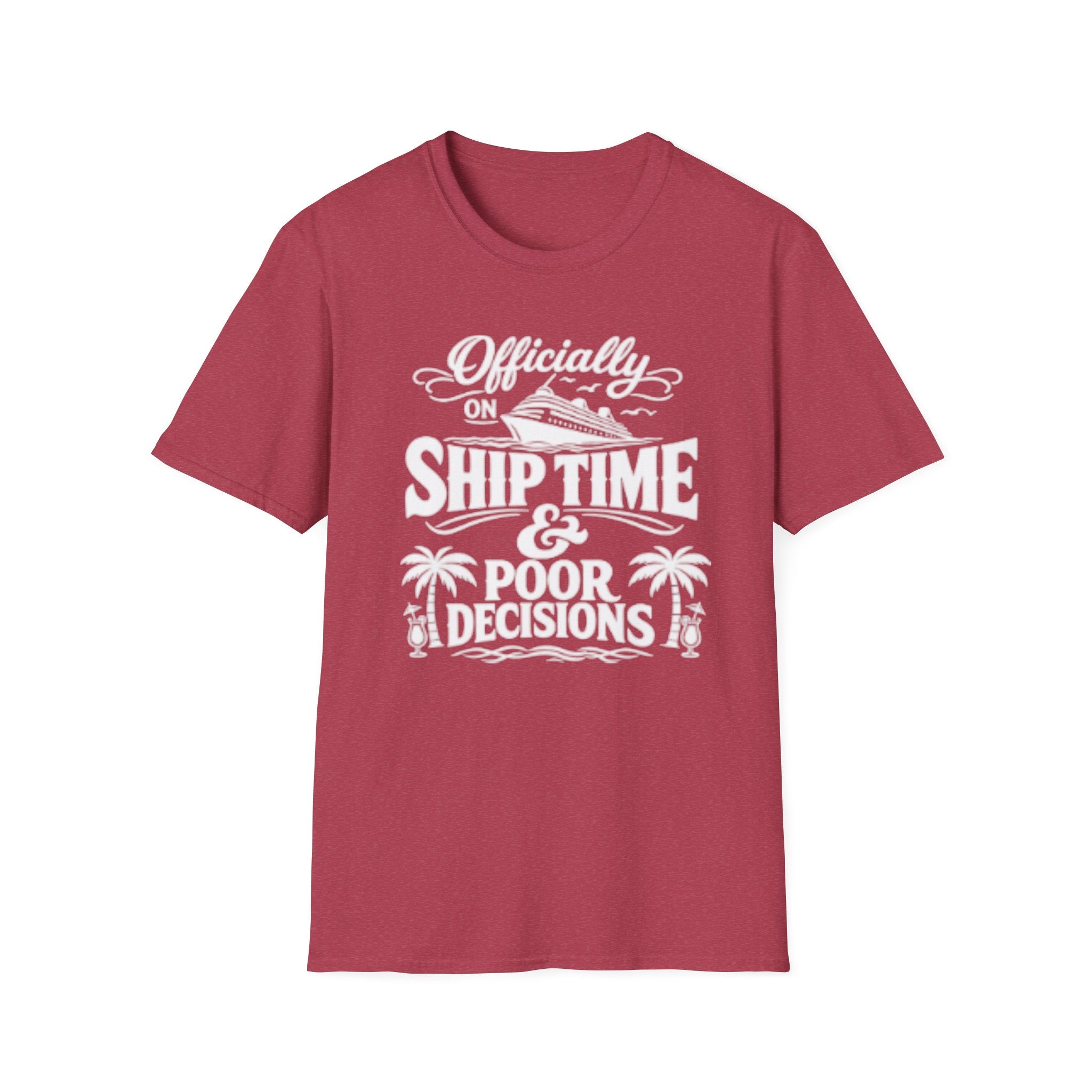 Officially On Ship Time & Poor Decisions T-Shirt