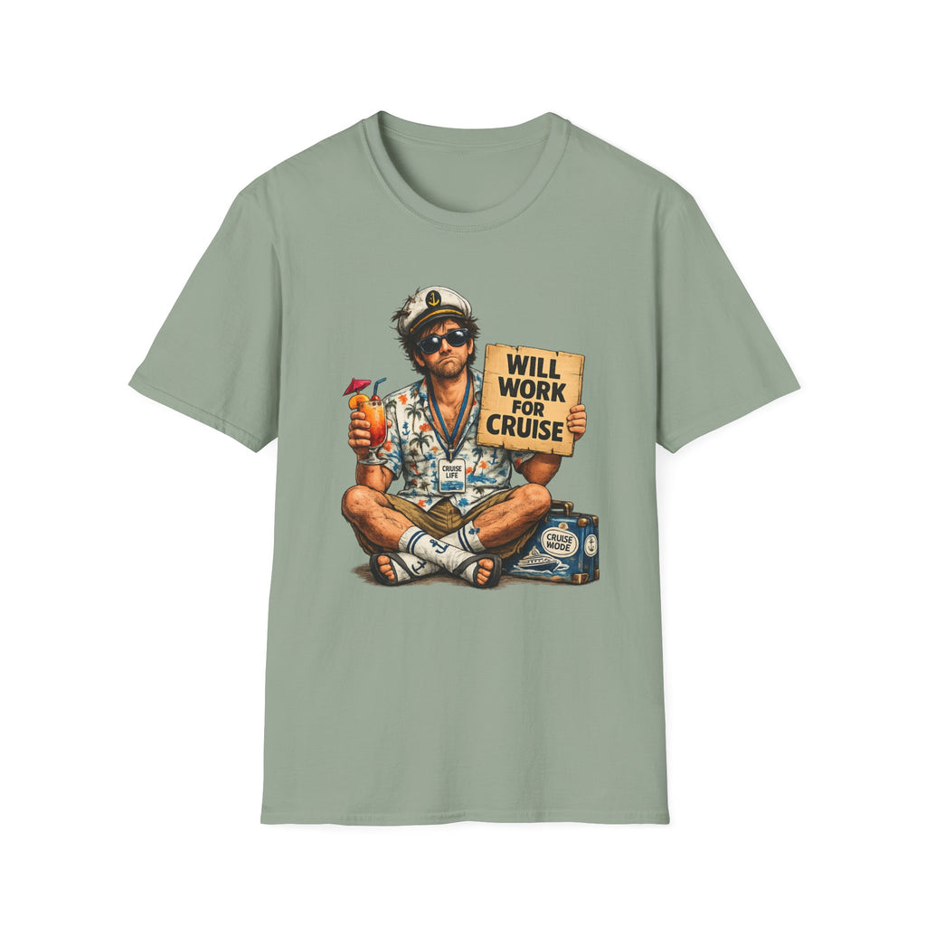 Will Work For Cruise T-Shirt