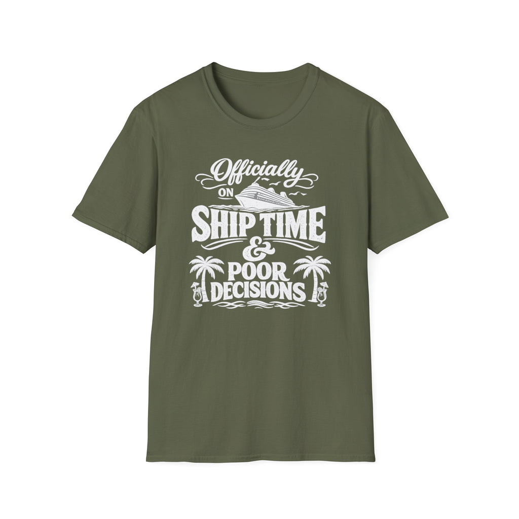 Officially On Ship Time And Poor Decisions T-Shirt